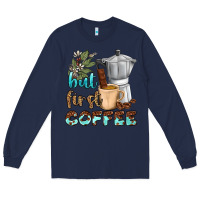 Navy coffee cups but first coffee bbs Long Sleeve Tee - BundleAndBundleShop