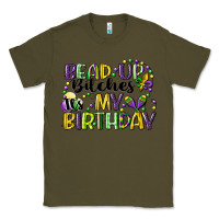 Army Green bead up bitches itsmy birthday cg (1) Classic Tee - CowGirlArtShop