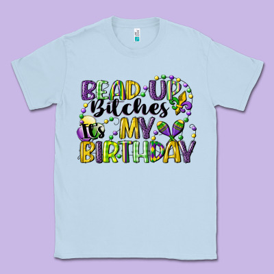 Bead Up Bitches Itsmy Birthday Cg (1) Classic Tee Designed By Cowgirlartshop