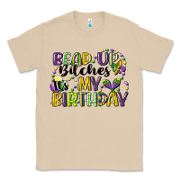Mushroom bead up bitches itsmy birthday cg (1) Classic Tee - CowGirlArtShop