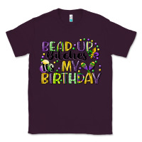 Plum bead up bitches itsmy birthday cg (1) Classic Tee - CowGirlArtShop