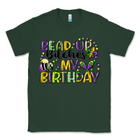 Sports Green bead up bitches itsmy birthday cg (1) Classic Tee - CowGirlArtShop