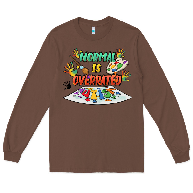 Normal Is Overrated Long Sleeve Tee by FaDigitalArtStudio | Teevron