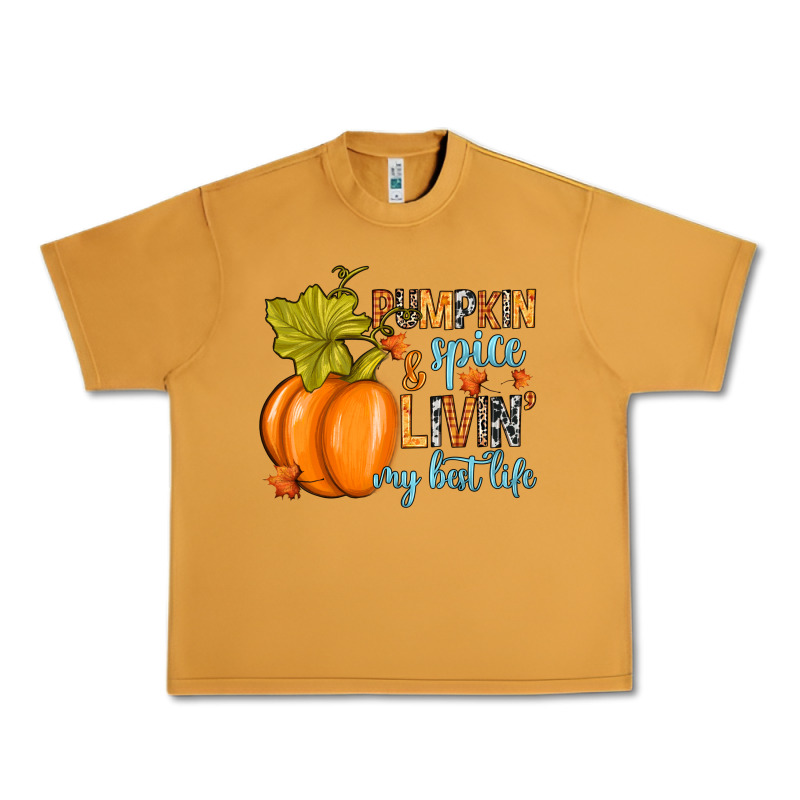 Pumpkin Spice And Livin' My Best Life Urban Heavy Tee by RanaPortraitStore | Teevron