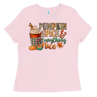 Bubblegum Pink pumpkin spice and everything nice Ladies Tee - CowGirlArtShop