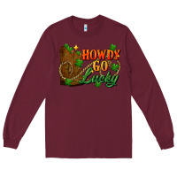 Burgundy Howdy go lucky st. patricks day Long Sleeve Tee - FaDigitalArtStudio
