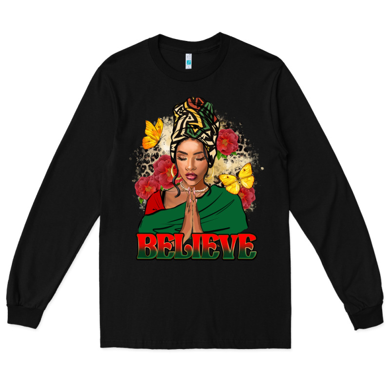 Believe Black Woman Long Sleeve Tee by FaDigitalArtStudio | Teevron