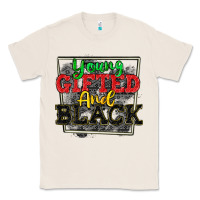 Natural young gifted and black Classic Tee - CowGirlArtShop