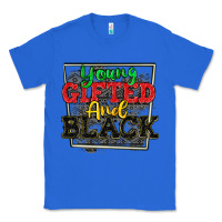 True Royal young gifted and black Classic Tee - CowGirlArtShop