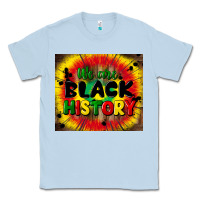 Dusty Blue we are black history Classic Tee - CowGirlArtShop