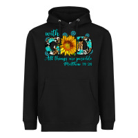 Black with god all things are possible sunflower Heavyweight Hoodie - AdoDesignShop