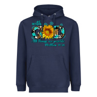 Navy with god all things are possible sunflower Heavyweight Hoodie - AdoDesignShop
