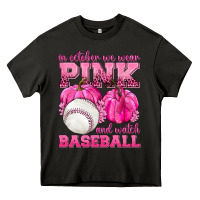 Asphalt In October We Wear Pink and Watch Baseball Heavy Core Tee - texasbilliewilder