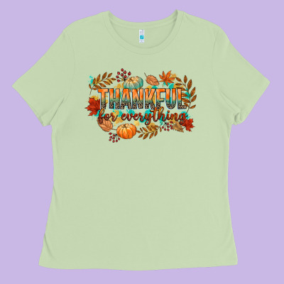 Thankful For Everything Ladies Tee Designed By Cowgirlartshop