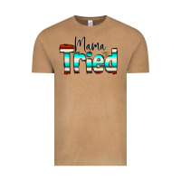 Vintage Camel Mama Tried Vintage Tee - CowCowDesign