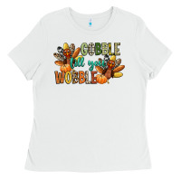 White gobble till you wobble Ladies Tee - CowGirlArtShop