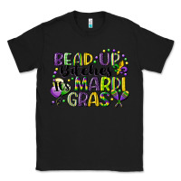 Black bead up bitches its mardi gras Classic Tee - CowGirlArtShop