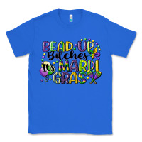 True Royal bead up bitches its mardi gras Classic Tee - CowGirlArtShop