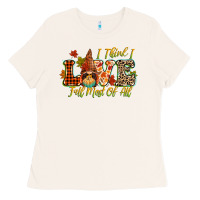 Bone i think i love fall most of all Ladies Tee - CowGirlArtShop