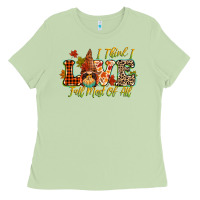 I Think I Love Fall Most Of All Ladies Tee | Teevron