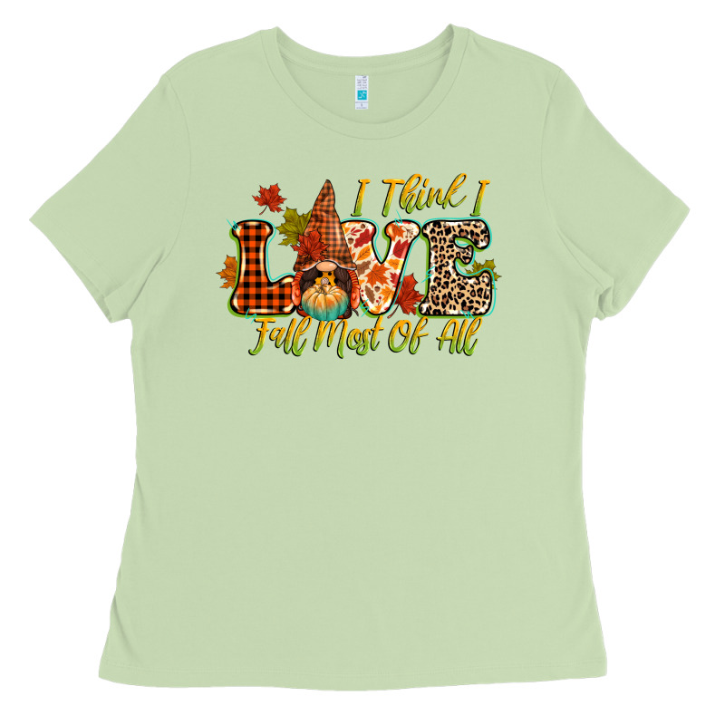 I Think I Love Fall Most Of All Ladies Tee by CowGirlArtShop | Teevron