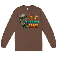 Chestnut watercolor give me all the pumpkin spice Long Sleeve Tee - RanaPortraitStore