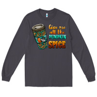 Smoke watercolor give me all the pumpkin spice Long Sleeve Tee - RanaPortraitStore