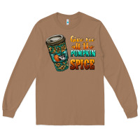 Toasted Coconut watercolor give me all the pumpkin spice Long Sleeve Tee - RanaPortraitStore