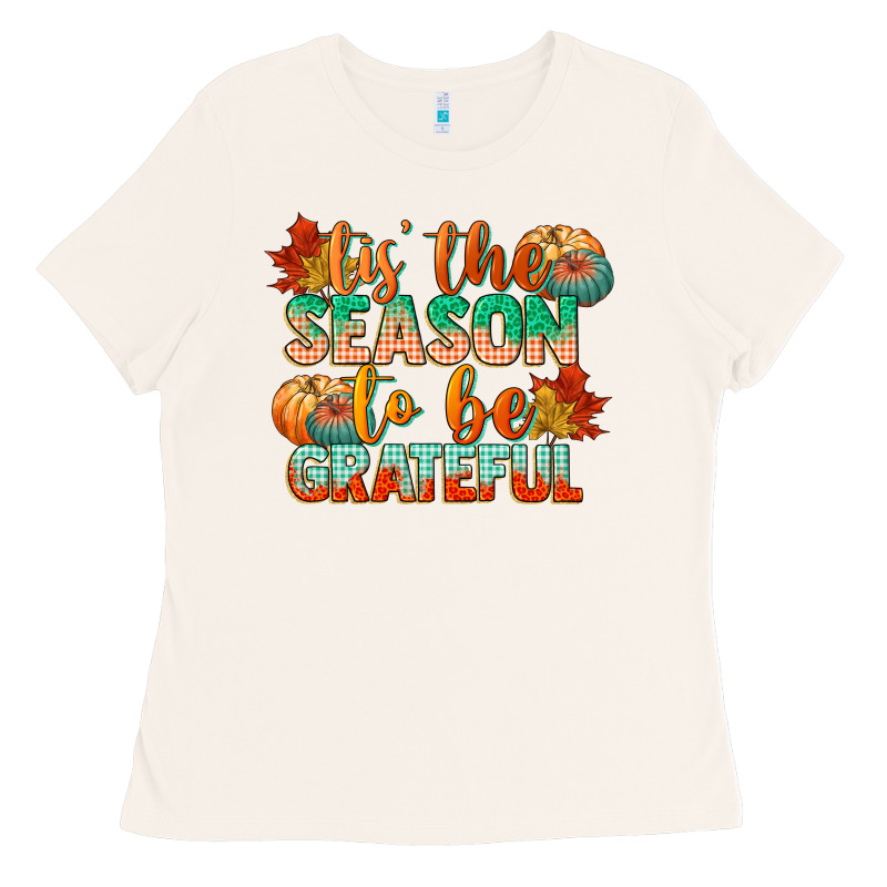 Tis The Season To Be Grateful Ladies Tee by CowGirlArtShop | Teevron