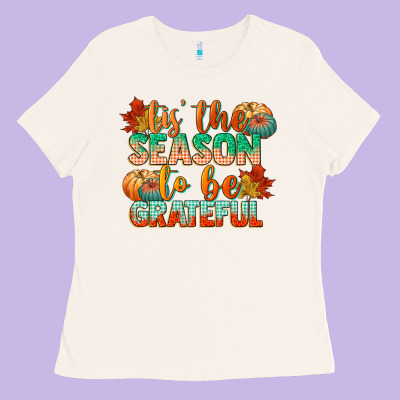 Tis The Season To Be Grateful Ladies Tee Designed By Cowgirlartshop