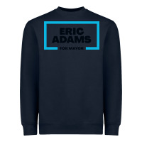 Navy Eric Adams for mayor Heavyweight Sweatshirt - artisFamous