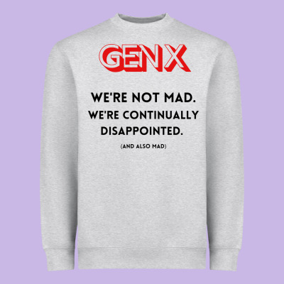 Genx Were Not Mad Heavyweight Sweatshirt Designed By Artisfamous