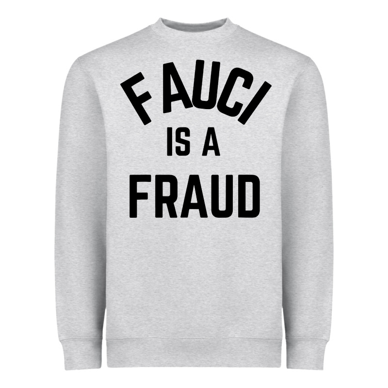 Fauci Is A Fraud Heavyweight Sweatshirt by artisFamous | Teevron