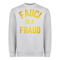 Heather Grey fauci is a fraud Heavyweight Sweatshirt - artisFamous