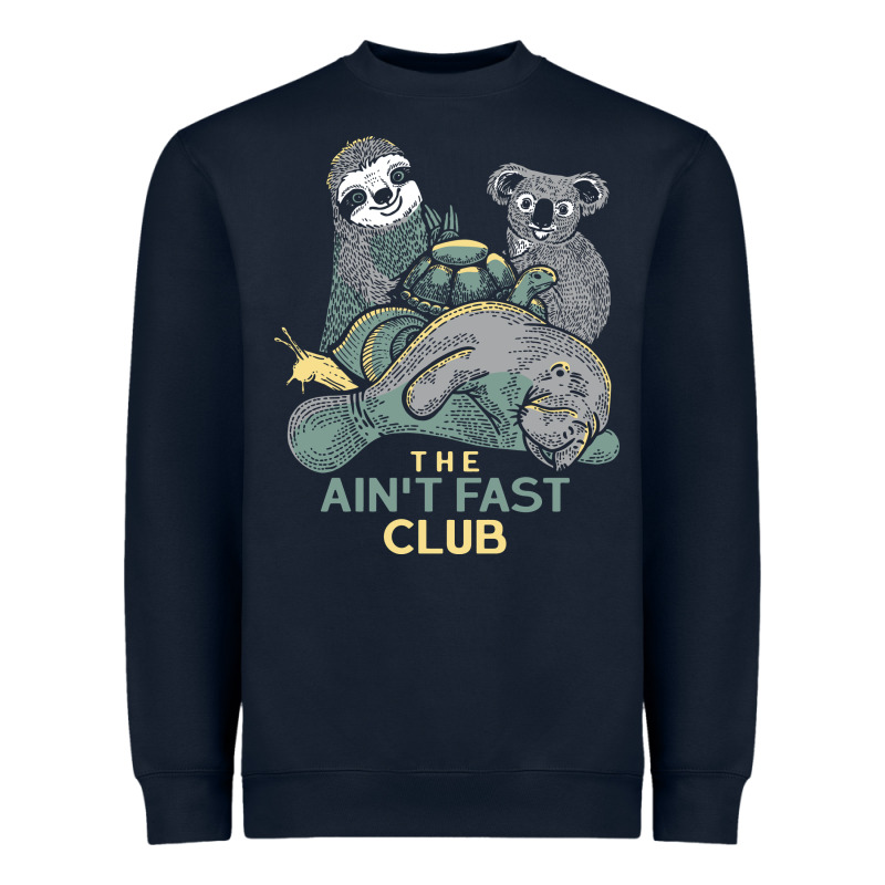 The Ain't Fast Club Heavyweight Sweatshirt by artisFamous | Teevron
