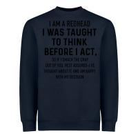 Navy i am a redhead i was taught to think Heavyweight Sweatshirt - artisFamous