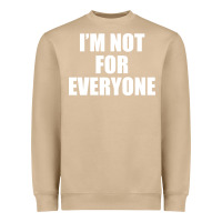 Mushroom I'm Not For Everyone Funny Heavyweight Sweatshirt - artisFamous