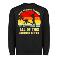 Black vintage this teacher earned all of this summer break Heavyweight Sweatshirt - artisFamous