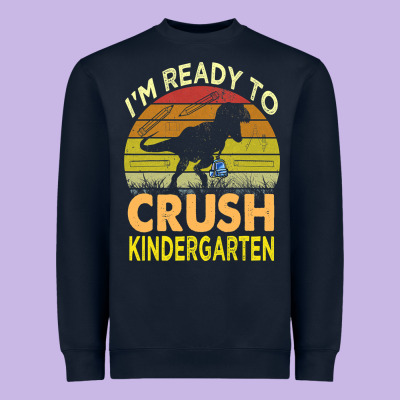 I'm Ready To Crush Kindergarten Dinosaur Back To School Kids T Shirt Heavyweight Sweatshirt Designed By Artisfamous