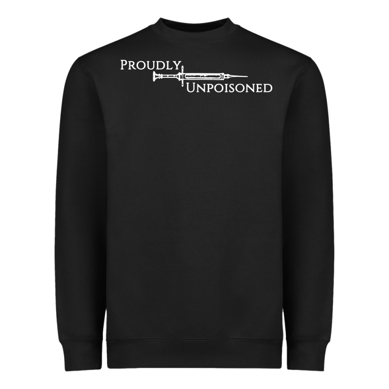 Proudly Unpoisoned Heavyweight Sweatshirt by artisFamous | Teevron