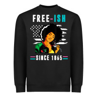 Black juneteenth free ish since 1865 black Heavyweight Sweatshirt - artisFamous