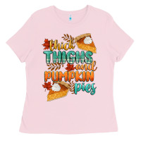 Bubblegum Pink thick thighs and pumpkin pies Ladies Tee - CowGirlArtShop