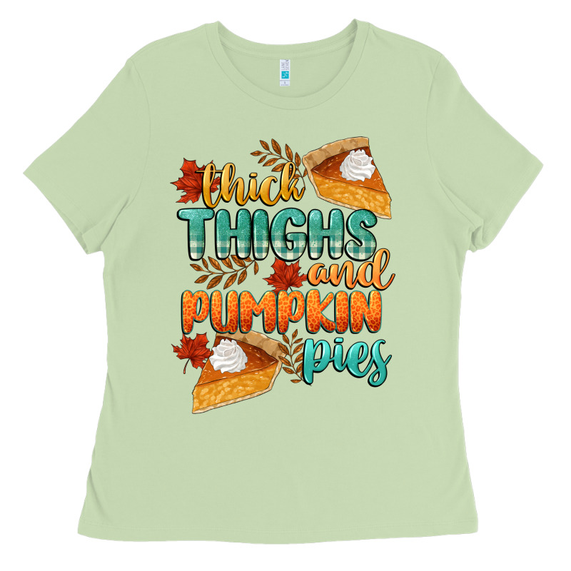 Thick Thighs And Pumpkin Pies Ladies Tee by CowGirlArtShop | Teevron