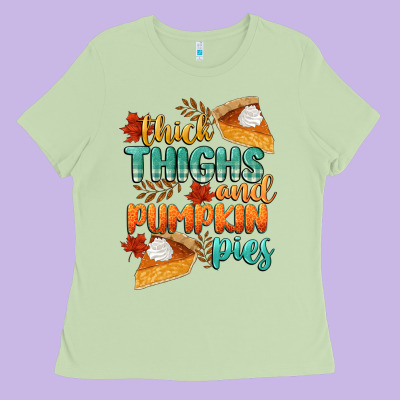 Thick Thighs And Pumpkin Pies Ladies Tee Designed By Cowgirlartshop