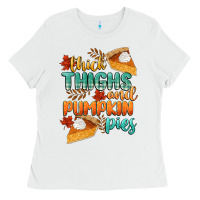 White thick thighs and pumpkin pies Ladies Tee - CowGirlArtShop