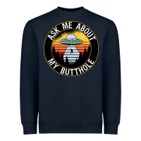 Navy ask me about my butthole ufo Heavyweight Sweatshirt - artisFamous