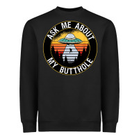 Black ask me about my butthole ufo Heavyweight Sweatshirt - artisFamous