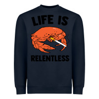 Navy crab life is relentless Heavyweight Sweatshirt - artisFamous