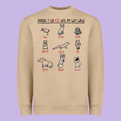 Animals I Can Kill With My Bare Hands Heavyweight Sweatshirt Designed By Artisfamous