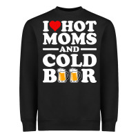 Black i love heart hot moms cold beer funny adult drinking joke Heavyweight Sweatshirt - artisFamous